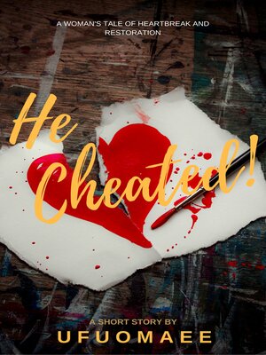 cover image of He Cheated!